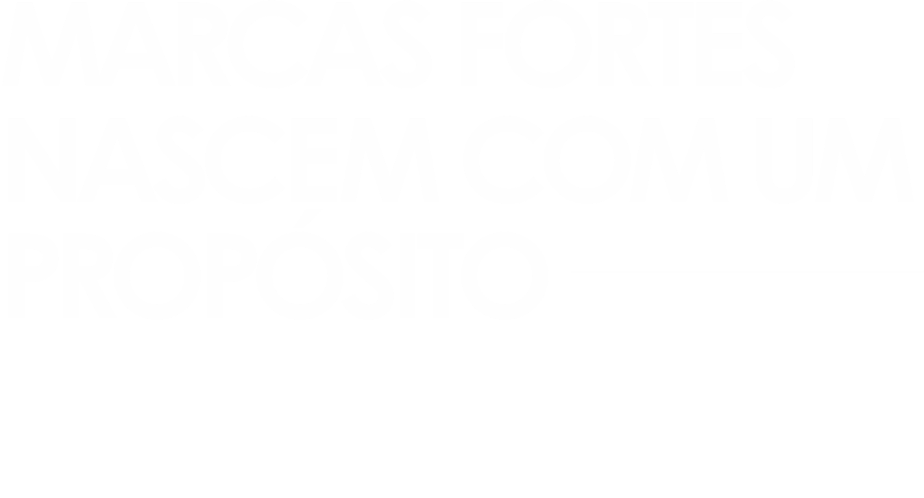 Creative Studio 022 — Marcas fortes nascem com um propósito
